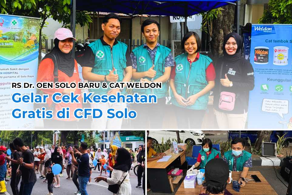 RS OEN Dr. SOLO BARU dan Cat Weldon Gelar Cek Kesehatan Gratis di CFD ...